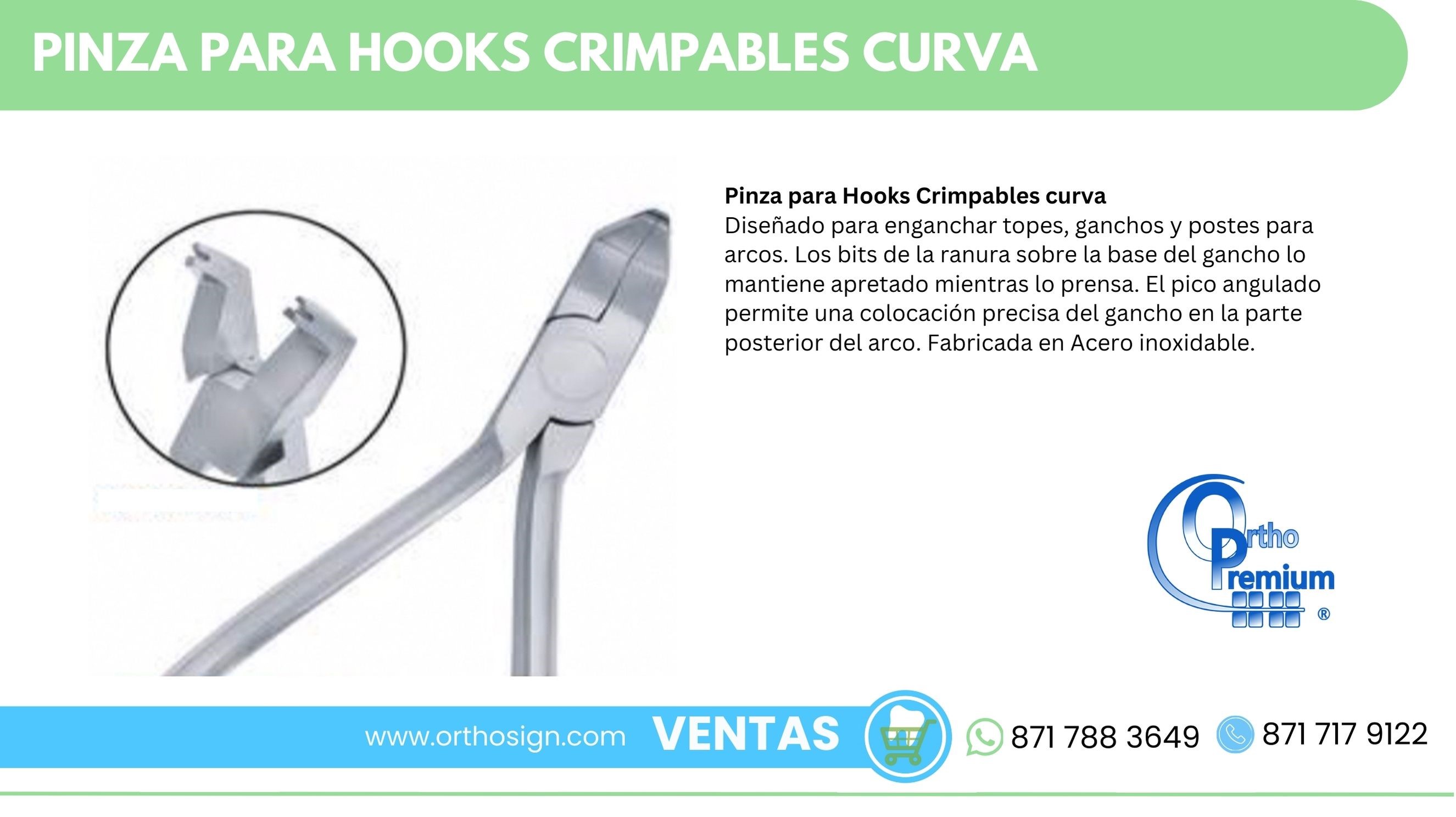 Pinzas para Hooks Crimpables Curva Ortho Premium ORTHOSIGN